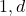 1,d