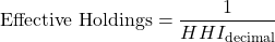 \[\text{Effective Holdings} = \frac{1}{HHI_{\text{decimal}}}\]