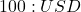100:USD