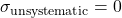 \sigma_{\text{unsystematic}} = 0