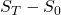 S_T - S_0