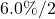 6.0\% / 2