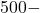 500-