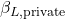 \beta_{L,\text{private}}