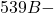 539B -