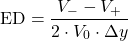 \[\text{ED} = \frac{V_- - V_+}{2 \cdot V_0 \cdot \Delta y}\]