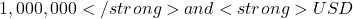 1,000,000</strong> and <strong>USD