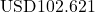 \text{USD}102.621