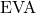 \text{EVA}