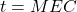 t = MEC