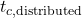 t_{c,\text{distributed}}