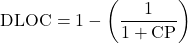 \[\text{DLOC} = 1 - \left(\frac{1}{1 + \text{CP}}\right)\]