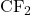 \text{CF}_2