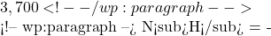 3,700 <!-- /wp:paragraph -->  <!-- wp:paragraph --> N<sub>H</sub> = -