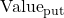 \text{Value}_{\text{put}}