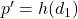 p' = h(d_1)