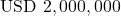 \text{USD } 2,000,000