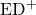 \text{ED}^{+}