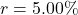 r = 5.00\%