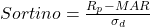 Sortino = \frac{R_p - MAR}{\sigma_d}