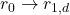 r_0 \to r_{1,d}