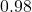 0.98