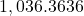 1,036.3636