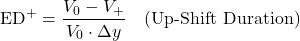 \[\text{ED}^{+} = \frac{V_0 - V_+}{V_0 \cdot \Delta y} \quad \text{(Up-Shift Duration)}\]