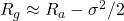 R_g \approx R_a - \sigma^2/2
