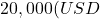 20,000 (USD