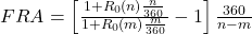 FRA = \left[ \frac{1 + R_0(n)\frac{n}{360}}{1 + R_0(m)\frac{m}{360}} - 1 \right] \frac{360}{n-m}