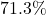 71.3\%