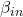 \beta_{in}