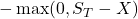 -\max(0, S_T - X)