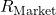 R_{\text{Market}}