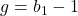 g = b_1 - 1